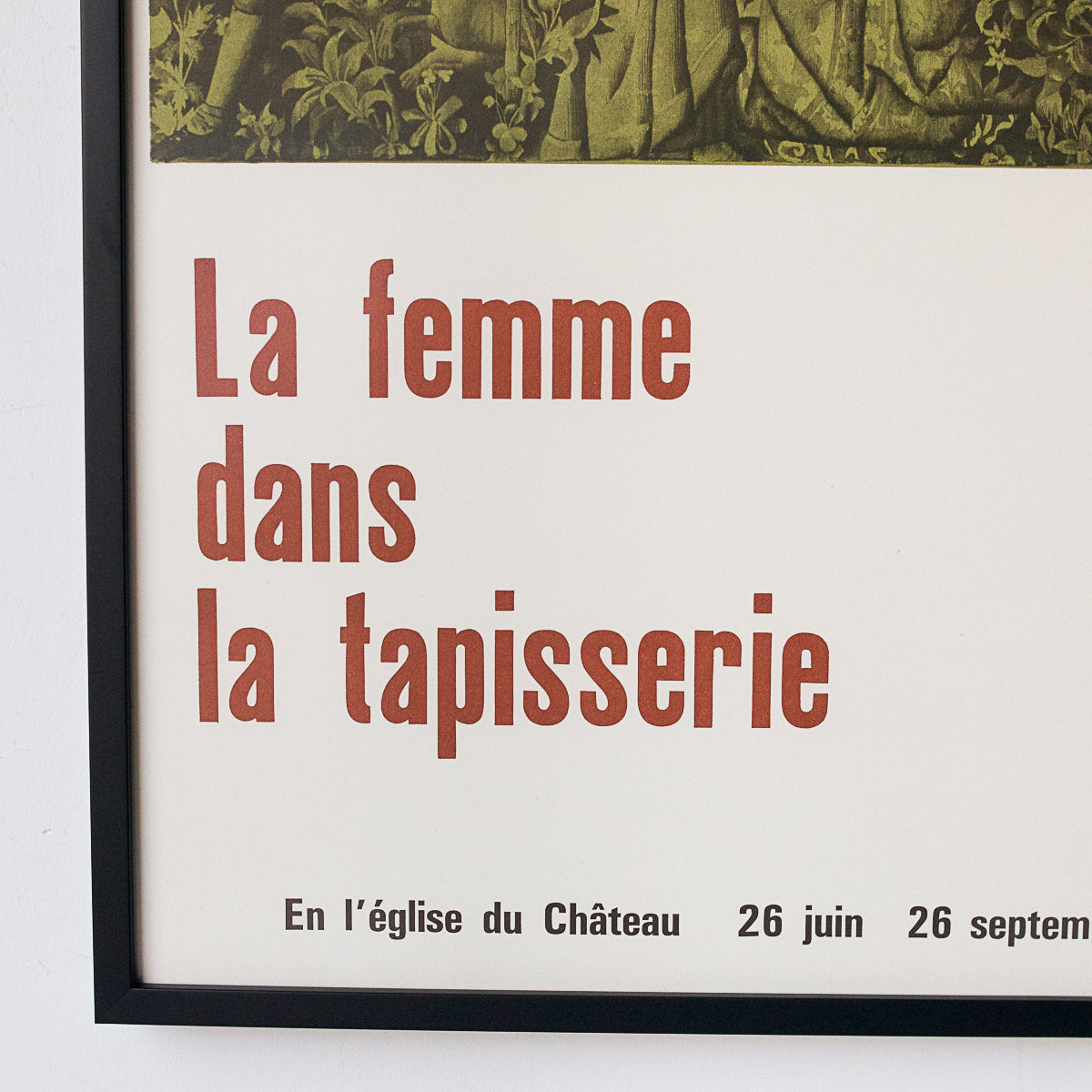 Publicité encadrée pour l'exposition de tapisseries de Felletin